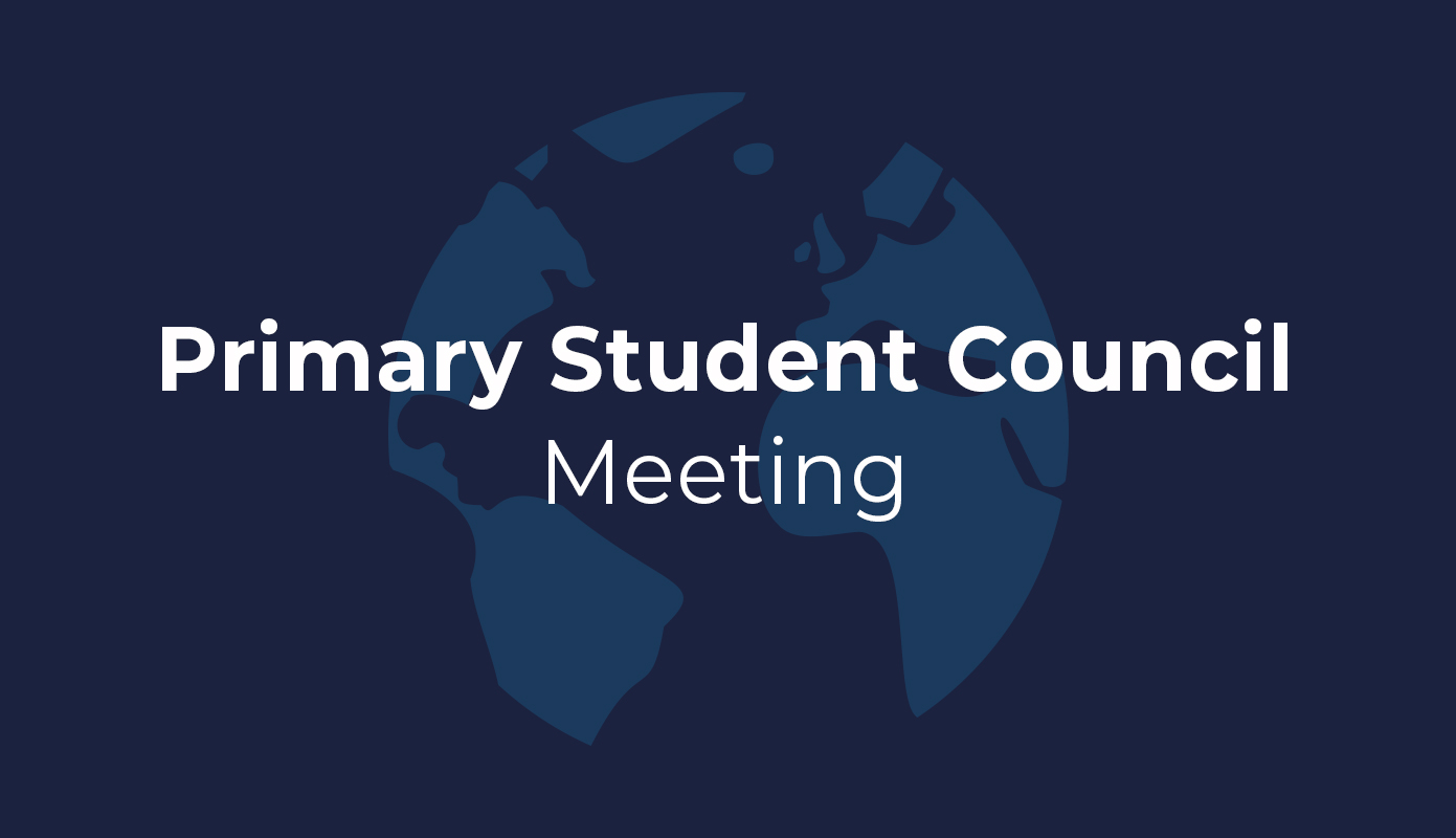 Primary Student Council Meeting